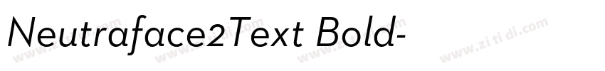 Neutraface2Text Bold字体转换 Neutraface2Text Bold字体转换